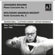 New York Philharmonic - George Szell conducts Brahms Piano Concerto No. 2 and Mozart Violin Concerto No. 3 live (2022) Hi-Res