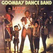 Goombay Dance Band - Land Of Gold (1980/2016)