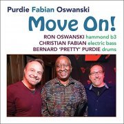 Bernard "Pretty" Purdie, Christian Fabian, Ron Oswanski - Move On! (2020)