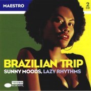 DJ Maestro - Brazilian Trip Sunny Moods, Lazy Rhythms (2009)