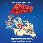 Richard Hazard & Elmer Bernstein - Airplane II The Sequel (2015)