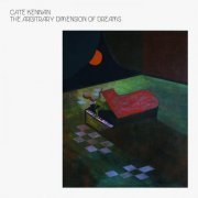 Cate Kennan - The Arbitrary Dimension Of Dreams (2022)
