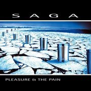 Saga - Pleasure and the Pain (Remastered 2021) (2021)