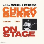 Chuck Berry - Chuck Berry On Stage (Expanded Edition) (1963/2014)