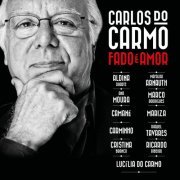 Carlos Do Carmo - Fado É Amor (2013)