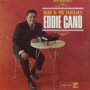 Eddie Cano - Here Is The Fabulous Eddie Cano (2008) [Hi-Res]
