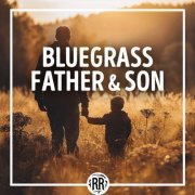 VA - Bluegrass Father & Son (2024)
