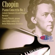 Tamás Vásáry - Chopin: Piano Concerto No. 2, Andante Spianato & Grand Polonaise Nocturne (2013) [DSD128 + Hi-Res]