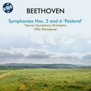 Wiener Symphoniker, Otto Klemperer - Beethoven: Symphonies Nos. 5 & 6 "Pastoral" (1992)
