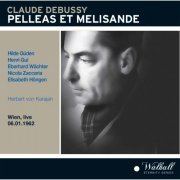 Orchester der Wiener Staatsoper - Pelléas et Mélisande live 1962 Herbert von Karajan (2022) Hi-Res