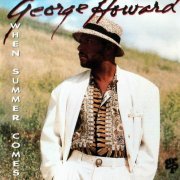 George Howard - When Summer Comes (1993)