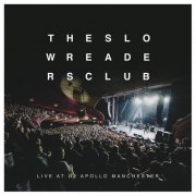 The Slow Readers Club - Live At O2 Apollo Manchester (2019) [Hi-Res]