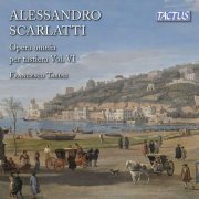 Francesco Tasini - Scarlatti: Opera omnia per tastiera Vol. VI (2018) CD-Rip