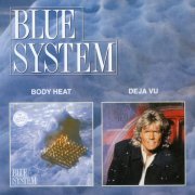 Blue System - Body Heat/Deja Vu (2000)