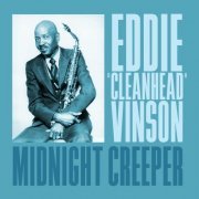 Eddie "Cleanhead" Vinson - Midnight Creeper (2021)