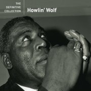 Howlin' Wolf - The Definitive Collection (2007)