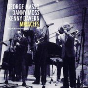George Masso, Danny Moss & Kenny Davern - Miracles - George Gershwin Remembered (2021)