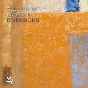 Alessandro Lanzoni - Diversions (2016) [Hi-Res]