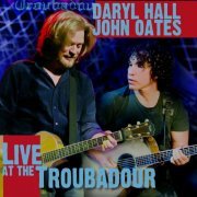 Hall & Oates - Live at The Troubadour (2008)