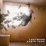 Lustmord & Karin Park - Alter (2021) [Hi-Res]