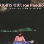 VA - Lights Out: San Francisco (Voco Presents The Soul Of The Bay Area) (2008)