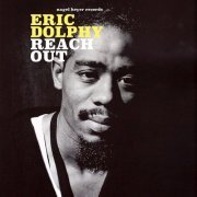 Eric Dolphy - Reach Out - Latin Vibes (2021)