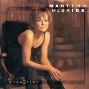 Martina McBride - Evolution (1997)