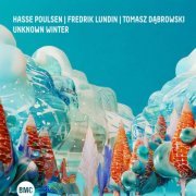 Hasse Poulsen - Unknown Winter (2024) [Hi-Res]