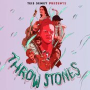 Teis Semey - Throw Stones (2020)