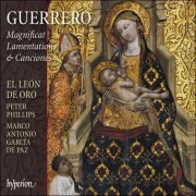 El León de Oro & Peter Phillips - Guerrero: Magnificat, Lamentations & Canciones (2021) [Hi-Res]