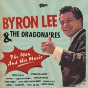 Byron Lee & The Dragonaires - The Man And His Music (2010)