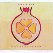 Luka Bloom - Bittersweet Crimson (2020)