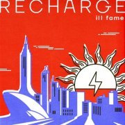 ill fame - Recharge (2024)