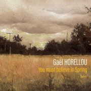 Gaël Horellou - You Must Believe in Spring (Live) (2024)