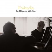Ole Paus & Ketil Bjørnstad - Frolandia (2015) [Hi-Res]