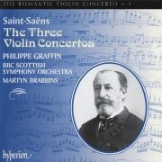 Philippe Graffin, BBC Scottish Symphony Orchestra, Martyn Brabbins - Saint-Saëns: The Three Violin Concertos (1999)