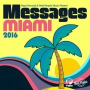 VA - Papa Records & Reel People Music Present: Messages Miami 2016 (2016) FLAC