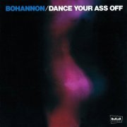 Bohannon - Dance Your Ass Off (Reissue) (1976/2020)