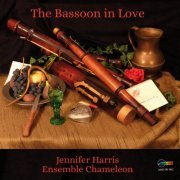 Ensemble Chameleon, Jennifer Harris, Gerlinde Samann - The Bassoon in Love (2014)
