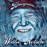 Willie Nelson - Bluegrass (2023) [Hi-Res]