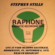 Stephen Stills - Live At Parr Meadows Racetrack, Brookhaven, NY, September 8th 1979, WBAB-FM Broadcast (Remastered) (2019)