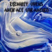 Eternity Opens - Artifact Unearthed (2024)