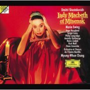 Maria Ewing, Orchestre de l'Opéra Bastille, Myung-Whun Chung - Shostakovich: Lady Macbeth of Mtsensk District (1993)