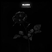 Islands - A Sleep & A Forgetting (2012) [Hi-Res]