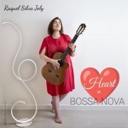 Raquel Silva Joly - Heart of Bossa Nova (2022) [Hi-Res]