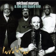 Michael Marcus, Jaki Byard Trio - Involution (1998)