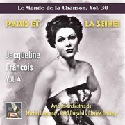 Jacqueline François - Le monde de la chanson, Vol. 30: Jacqueline François, Vol. 4 – Paris et la Seine! (2021) Hi-Res