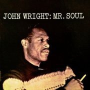John Wright - Mr. Soul (Remastered) (2019) [Hi-Res]
