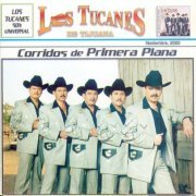 Los Tucanes De Tijuana  - Corridos De Primera Plana (2000)