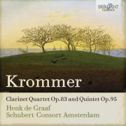 Schubert Consort Amsterdam & Henk de Graaf - Krommer: Clarinet Quartet, Op. 83 and Quintet, Op. 95 (2015)